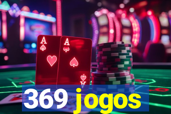 369 jogos